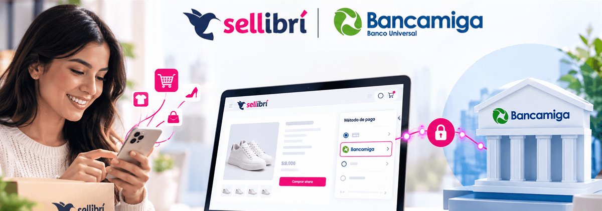 Alianza Sellibrí y Bancamiga: pago seguro en una tienda online con validación automática